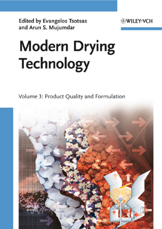 Modern drying technology v. 3 Product quality and formulation