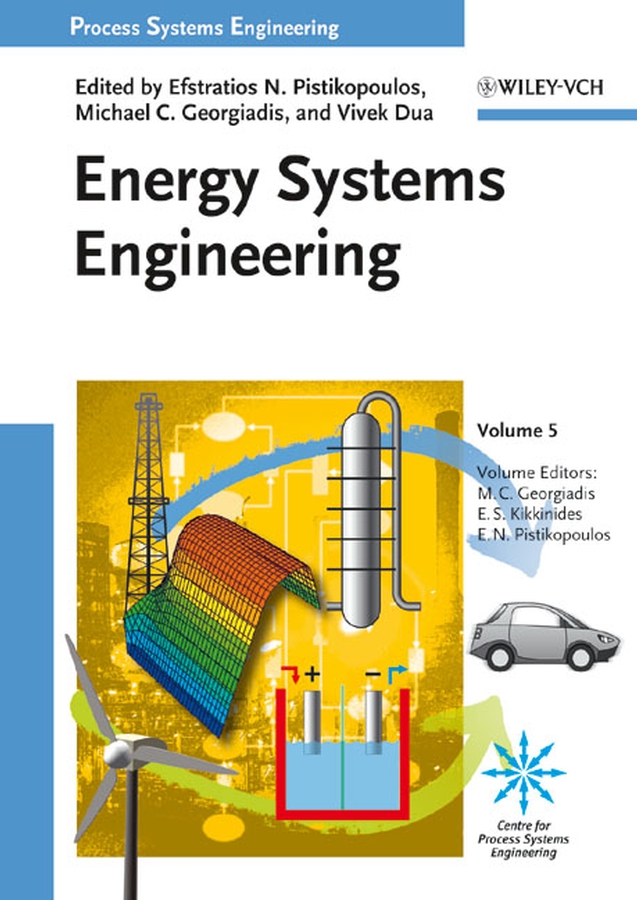 Process systems engineering v. 5 Energy systems engineering