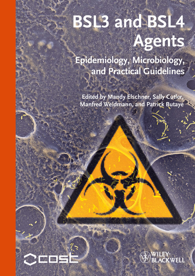 BSL3 and BSL4 agents: epidemiology, microbiology, and practical guidelines