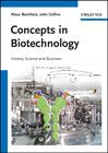 Concepts in biotechnology: history, science and business