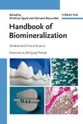 Handbook of biomineralization: medical and clinical aspects