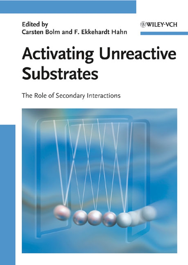 Activating unreactive substrates: the role of secondary interactions