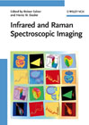 Infrared and raman spectroscopic imaging