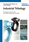 Industrial tribology: tribosystems, wear and surface engineering, lubrication