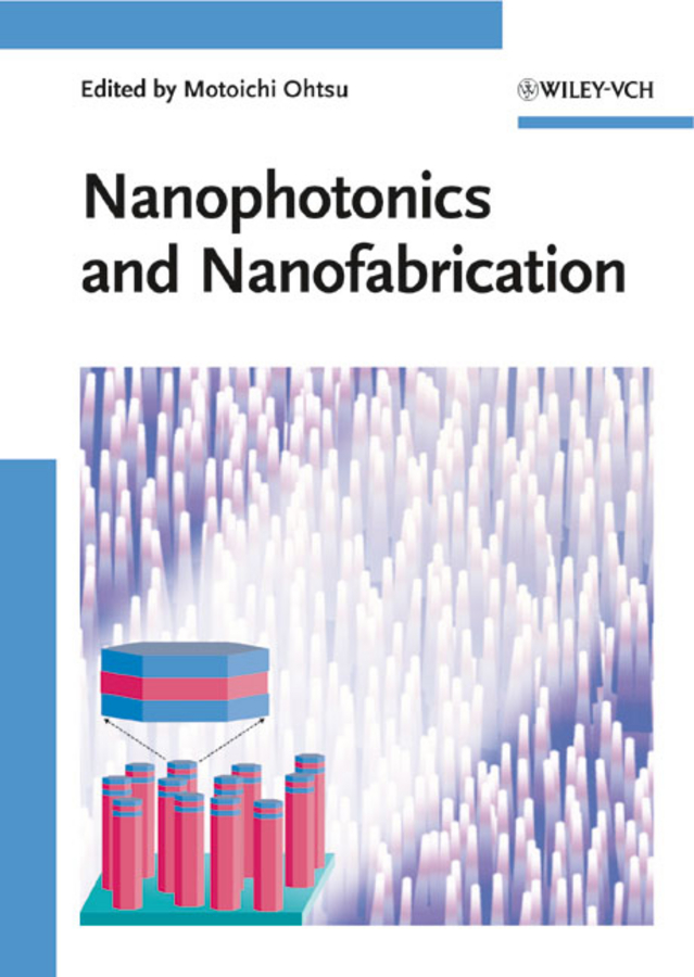 Nanophotonics and nanofabrication