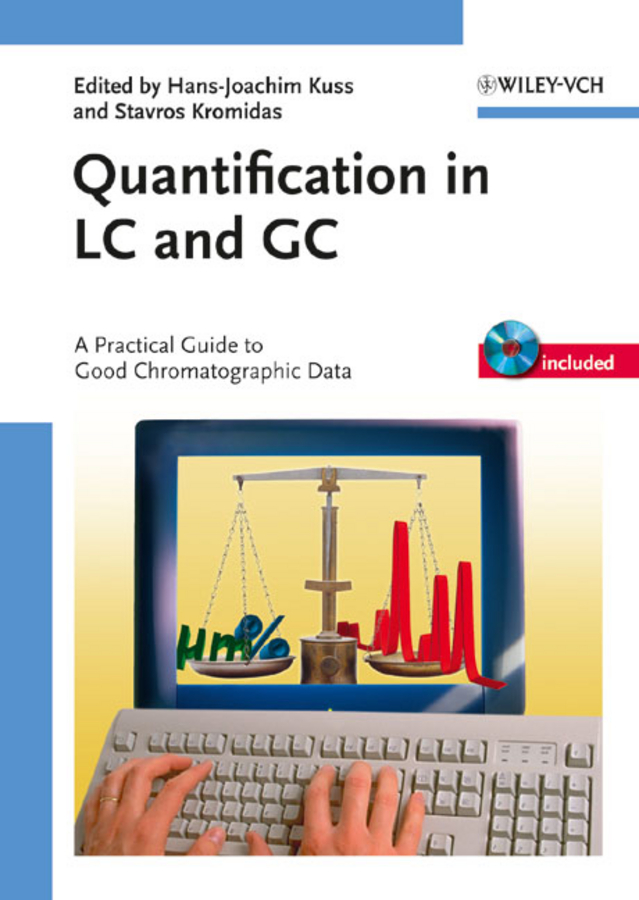 Quantification in LC and GC: a practical guide to good chromatographic data
