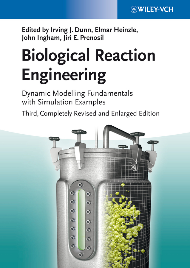 Biological Reaction Engineering: Dynamic Modelling Fundamentals with 80 Interactive Simulation Examples