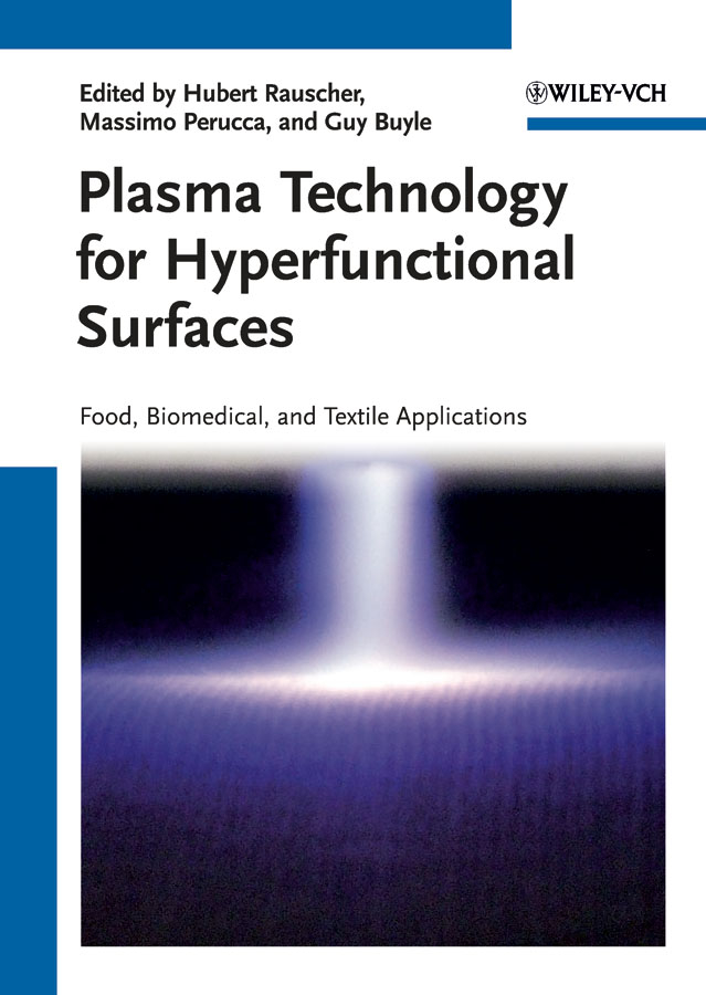 Plasma technology for hyperfunctional surfaces: food, biomedical, and textile applications