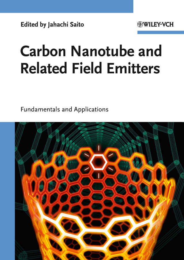 Carbon nanotube and related field emitters: fundamentals and applications