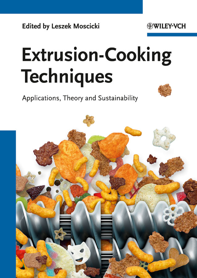 Extrusion-cooking techniques: applications, theory and sustainability
