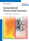 Computational thermo-fluid dynamics: in materials science and engineering