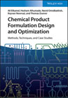 Chemical Product Design and Formulation: Methods, Techniques, and Case Studies