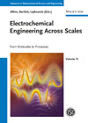 Electrochemical Engineering Across Scales From Molecules to Processes