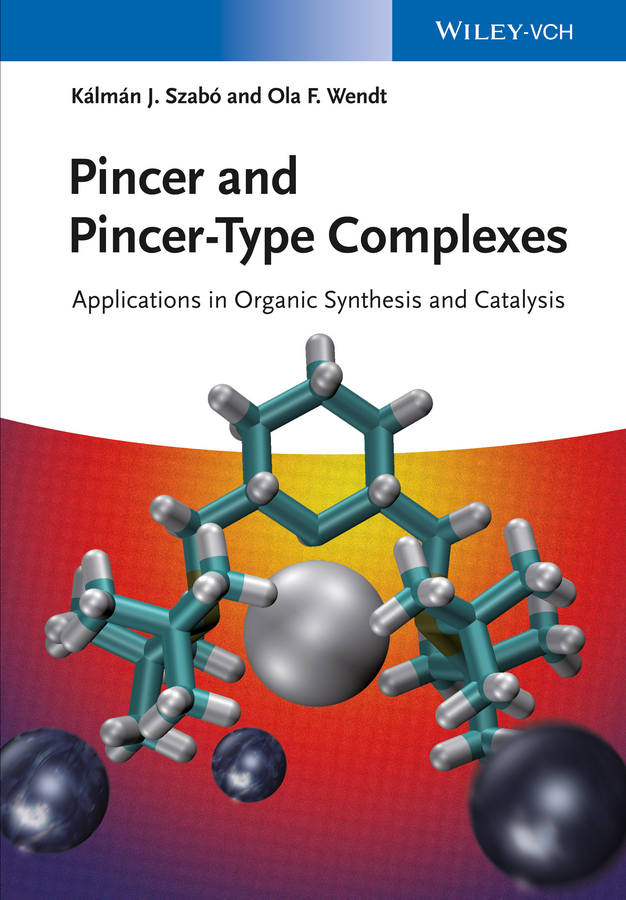 Pincer and Pincer-Type Complexes: Applications in Organic Synthesis and Catalysis