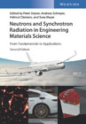 Neutrons and Synchrotron Radiation in Engineering Materials Science: From Fundamentals to Applications