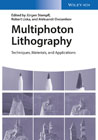 Multiphoton Lithography: Techniques, Materials and Applications