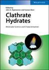 Clathrate Hydrates: Molecular Science and Characterization 2 Volumes