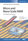 Micro and Nano Scale NMR: Technologies and Systems