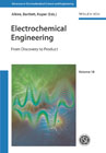 Electrochemical Engineering: From Discovery to Product