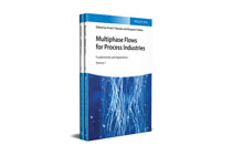Multiphase Flows for Process Industries: Fundamentals and Applications 2 Volume Set