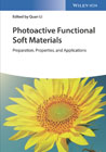 Photoactive Functional Soft Materials: Preparation, Properties, and Applications