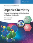 Organic Chemistry: Theory, Reactivity, Mechanisms and Reactions