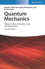 Quantum Mechanics, Volume 1: Basic Concepts,Tools, and Applications