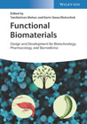 Functional Biomaterials: Design and Development for Biotechnology, Pharmacology, and Biomedicine