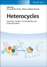 Heterocycles: Synthesis, Catalysis,Sustainability, and Characterization