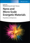 Nano and Micro-Scale Energetic Materials - Propellants and Explosives