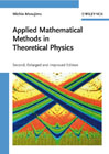 Applied mathematical methods in theoretical physics