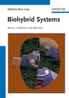Biohybrid systems: nerves, interfaces, and machines