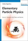 Elementary particle physics v. 1 Quantum field theory and particles