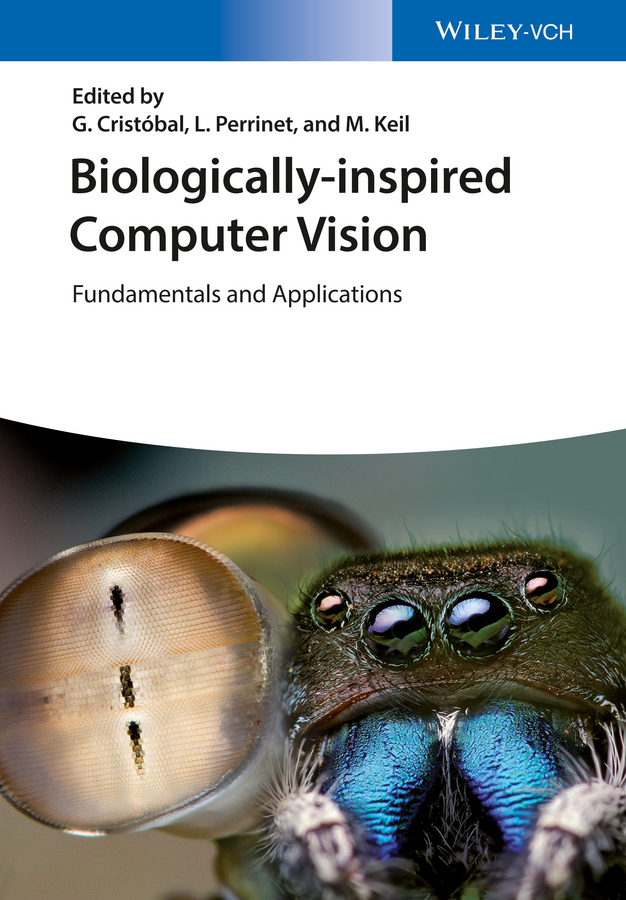 Biologically-inspired Computer Vision: Fundamentals and Applications