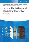 Atoms, Radiation, and Radiation Protection 4e