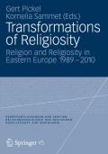 Transformations of religiosity: religion and religiosity in Eastern Europe 1989-2010