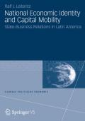 National economic identity and capital mobility: state-business relations in Latin America