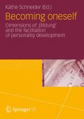 Becoming oneself: dimensions of 'bildung' and the facilitation of personality development