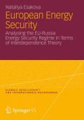 European energy security: analysing the EU-Russia energy security regime in terms of interdependence theory