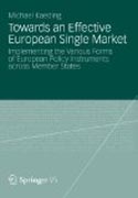 Towards an effective European single market: implementing the various forms of European policy instruments across member states