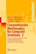 Comprehensive Mathematics for Computer Scientists 2 Calculus and ODEs, Splines, Probability, Fourier and Wavelet Theory, Fractals and Neural Networks, Categories and Lambda