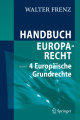 Handbuch europarecht band 4 europäische Grundrechte