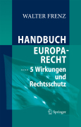 Handbuch europarecht band 5 wirkungen und rechtsschutz