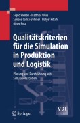 Qualitätskriterien für die simulation in produktion und logistik: planung und durchführung von simulationsstudien