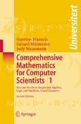 Comprehensive Mathematics for Computer Scientists 1 Sets and Numbers, Graphs and Algebra, Logic and Machines, Linear Geometry