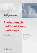 Psychotherapie und entwicklungspsychologie: beziehungen: herausforderungen, ressourcen, risiken