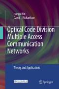 Optical code division multiple access communication networks: theory and applications
