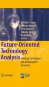 Future-oriented technology analysis: strategic intelligence for an innovative economy