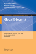 Global e-security: 4th International Conference, ICGeS 2008, London, UK, June 23-25, 2008, Proceedings