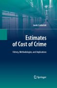 Estimates of cost of crime: history, methodologies, and implications